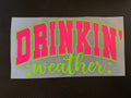 Drinkin' Weather