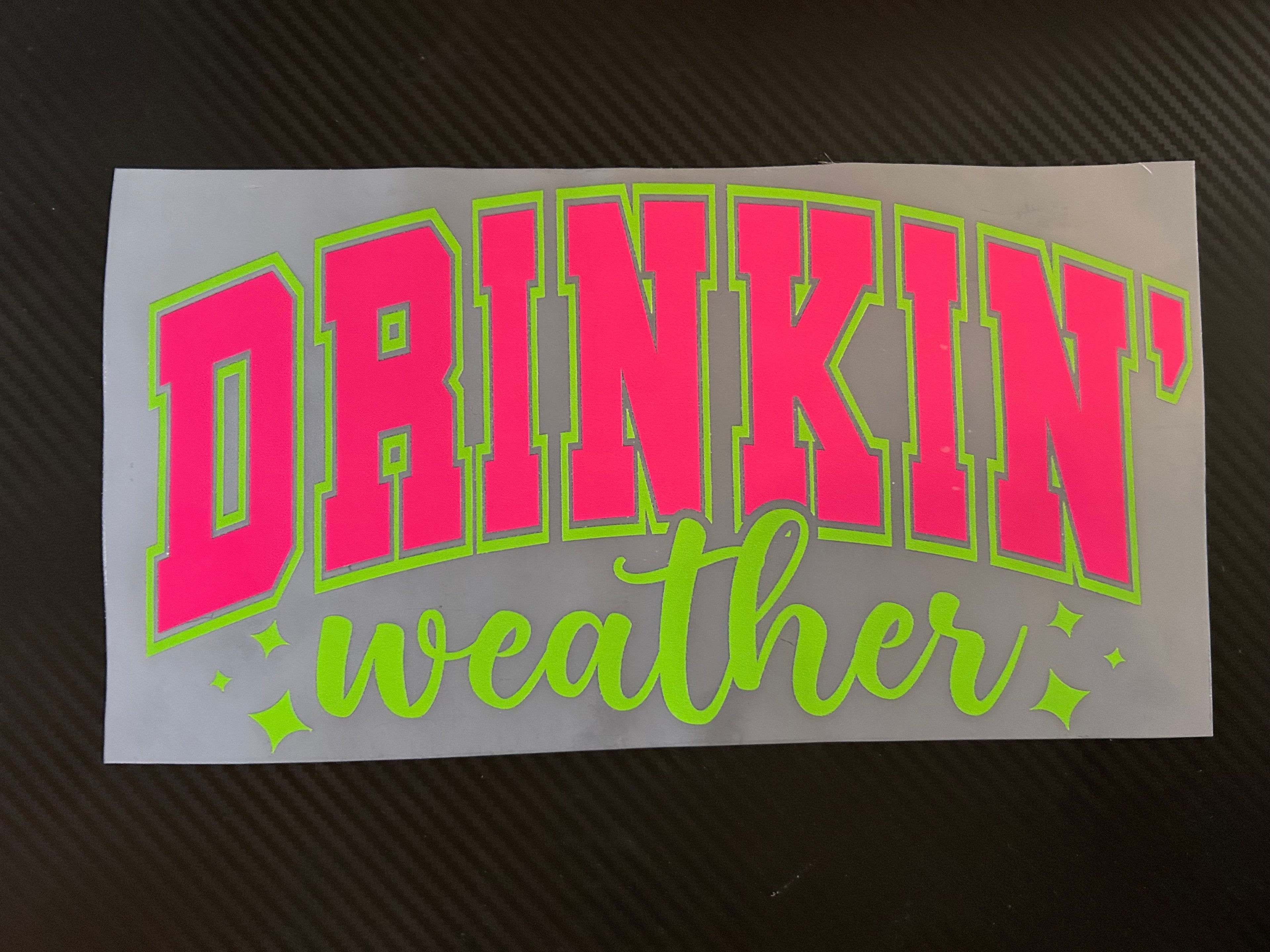 Drinkin' Weather